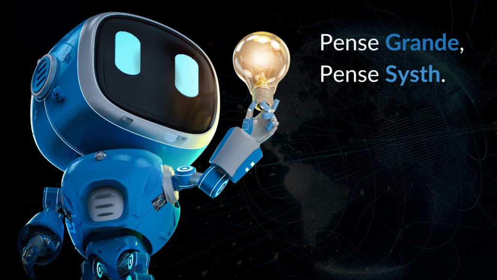 Pense Grande, Pense Systh